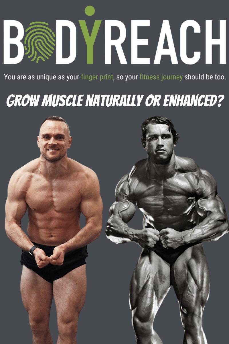 grow muscle naturally or enhanced (1)