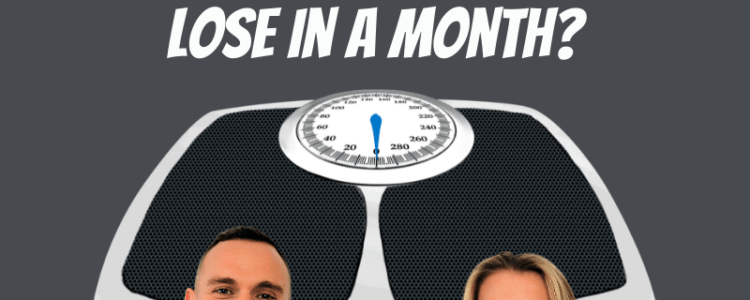 How much Weight can you Lose in a Month